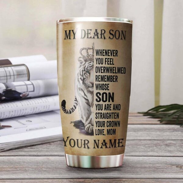 Gift From Mom Tiger Be Strong When You Are Weak Personalized Tumbler Product Photo 2